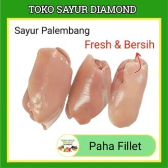 Paha Ayam Fillet 480 - 500 Gram