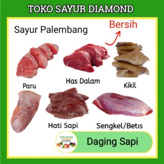 Daging Sapi Has Dalam - Luar - Daging Paha Daging Sop - Limpa Limpo - Hati - Paru - Babat - Lidah - Tulang Iga - Tetelan - Kikil - Ginjal - Usus - Daging Sengkel Betis - Tunjang